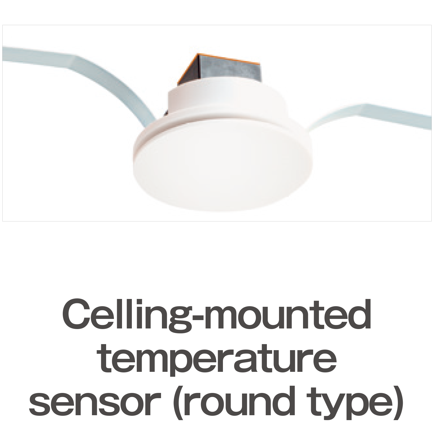 Celling-mounted temperature sensor (round type)